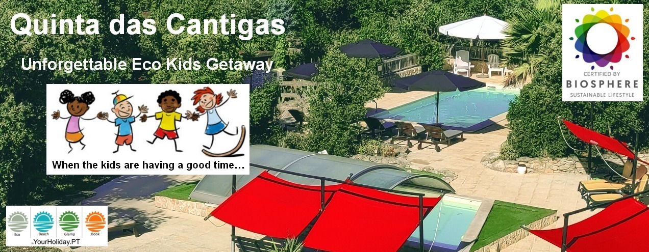 Quinta das Cantigas_Unforgettable kids Eco Getaway Portugal